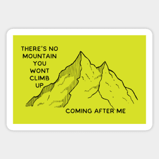 'There's no mountain You won't climb, coming after me' Reckless Love Cory Asbury lyrics WEAR YOUR WORSHIP Christian design Magnet